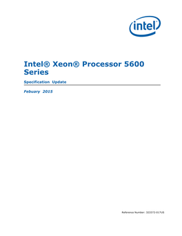 Intel® Xeon® Processor 5600 Series Specification Update February 2015 Contents