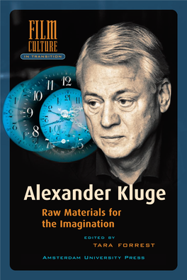 Alexander Kluge Raw Materials for the Imagination