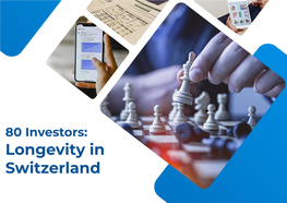80 Investors: Longevity in Switzerland 3Wventures