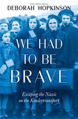 Escaping the Nazis on the Kindertransport Also by Deborah Hopkinson