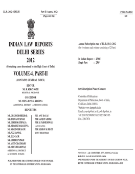 INDIAN LAW REPORTS DELHI SERIES 2012 (Containing Cases Determined by the High Court of Delhi) GENERAL INDEX VOLUME-4 INDIAN LAW REPORTS EDITOR DELHI SERIES MS