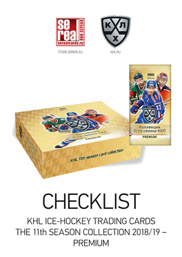 KHL ICE-HOCKEY TRADING CARDS the 11Th SEASON COLLECTION 2018/19 – PREMIUM KHL ICE-HOCKEY TRADING CARDS the 11Th SEASON COLLECTION 2018/19 – PREMIUM