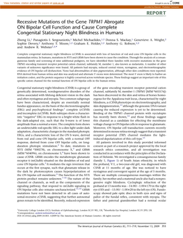 Recessive Mutations of the Gene TRPM1 Abrogate on Bipolar Cell Function and Cause Complete Congenital Stationary Night Blindness in Humans