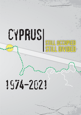 In July 1974, Turkey Invaded the Republic of Cyprus In