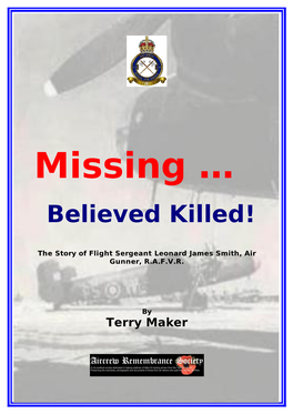 Missing … Believed Killed!