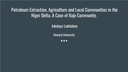 Petroleum Extraction, Agriculture and Local Communities in the Niger Delta