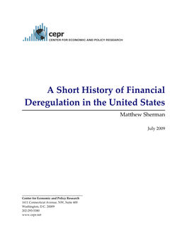 A Short History of Financial Deregulation in the United States  I