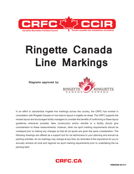 In an Effort to Standardize Ringette Line Markings Across the Country, the CRFC Has Worked in Consultation with Ringette Canada