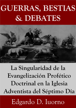 Guerras, Bestias & Debates