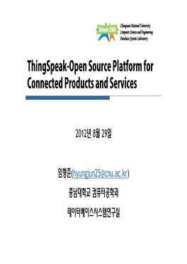 Thingspeak-Open Source Platform for Connected Products and Services