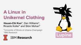 A Linux in Unikernel Clothing Lupine