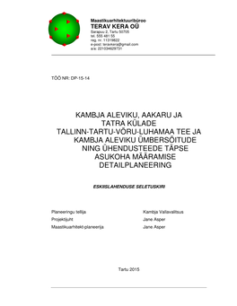 Kambja Aleviku, Aakaru Ja Tatra Külade Tallinn-Tartu-Võru-Luhamaa Tee Ja Kambja Aleviku Ümbersõitude Ning Ühendusteede Täpse Asukoha Määramise Detailplaneering