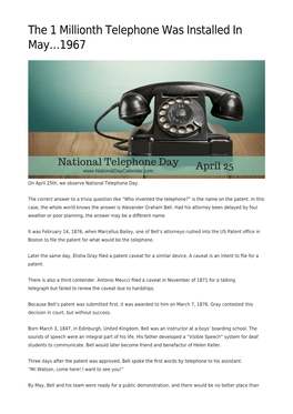 The 1 Millionth Telephone Was Installed in May…1967