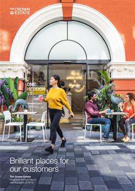 Brilliant Places for Our Customers the Crown Estate Integrated Annual Report and Accounts 2018/19 the Crown Estate Integrated Annual Report 2018/19 Contents