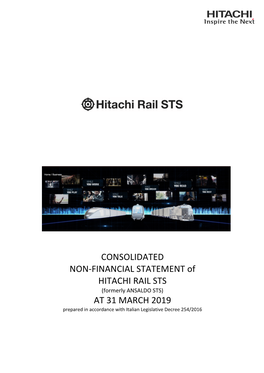 CONSOLIDATED NON-FINANCIAL STATEMENT of HITACHI RAIL STS (Formerly ANSALDO STS) at 31 MARCH 2019 Prepared in Accordance with Italian Legislative Decree 254/2016