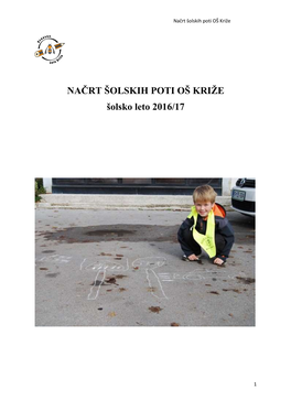 NAČRT ŠOLSKIH POTI OŠ KRIŽE Šolsko Leto 2016/17