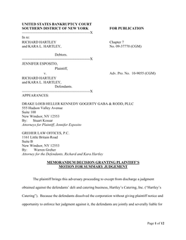 UNITED STATES BANKRUPTCY COURT SOUTHERN DISTRICT of NEW YORK for PUBLICATION ------X in Re: RICHARD HARTLEY Chapter 7 and KARA L