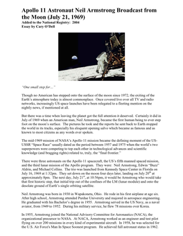 Apollo 11 Astronaut Neil Armstrong Broadcast from the Moon (July 21, 1969) Added to the National Registry: 2004 Essay by Cary O’Dell