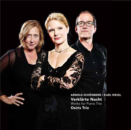 Verklärte Nacht Works for Piano Trio Osiris Trio