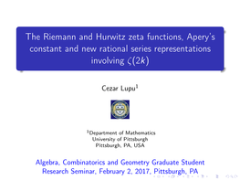 The Riemann and Hurwitz Zeta Functions, Apery's Constant and New