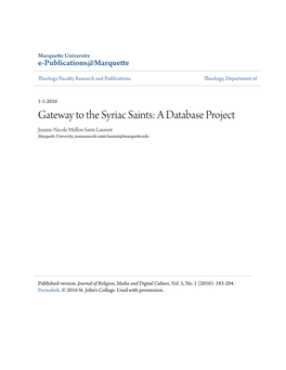 Gateway to the Syriac Saints: a Database Project Jeanne-Nicole Mellon Saint-Laurent Marquette University, Jeannenicole.Saint-Laurent@Marquette.Edu