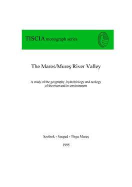 The Maros/Mure§ River Valley