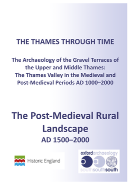 The Post-Medieval Rural Landscape, C AD 1500–2000 by Anne Dodd and Trevor Rowley