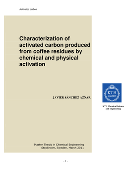 Characterization of Activated Carbon Produced from Coffee Residues by Chemical and Physical Activation