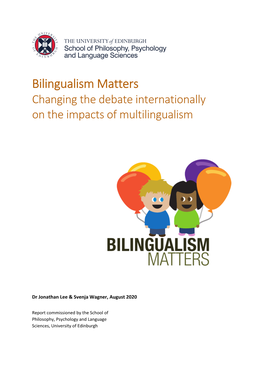 Bilingualism Matters Report Not Only Discovering New Facts and Information About Bilingualism but Feeling Inspired to Take Action and Begin Language Learning