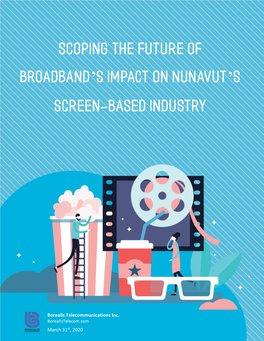Broadband Impact Nunavut Screen-Based Industry