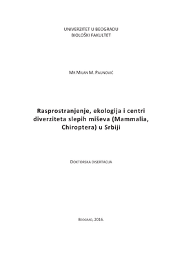 Rasprostranjenje, Ekologija I Centri Diverziteta Slepih Miševa (Mammalia, Chiroptera) U Srbiji