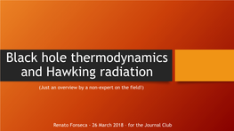 Black Hole Termodinamics and Hawking Radiation