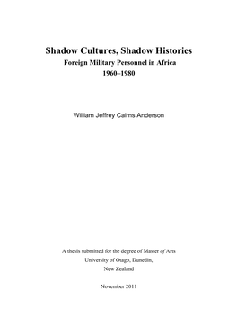 Shadow Cultures, Shadow Histories Foreign Military Personnel in Africa 1960–1980