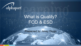 What Is Quality? FOD &