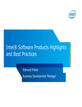 Intel® Software Products Highlights and Best Practices