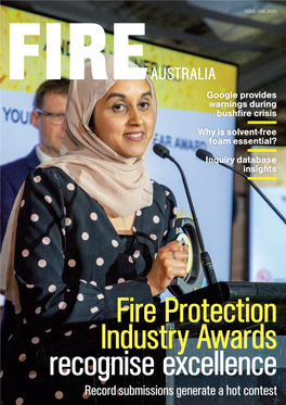 FIRE AUSTRALIA ISSUE ONE 2020 by the Fire Industry, for the Fire Industry Yyouou Aasked,Sked, Wwee Ddelivered.Elivered