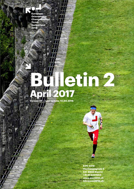 Bulletin 2 April 2017 Version 01 — Last Update: 14.04.2018 © EOC2018 Rémy Steinegger
