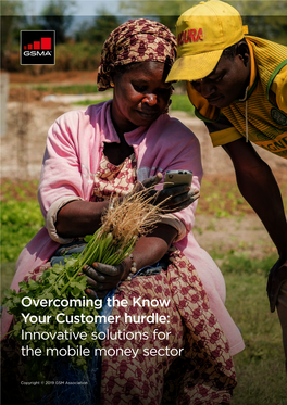 Overcoming the Know Your Customer Hurdle: Innovative Solutions for the Mobile Money Sector