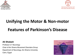 Unifying the Motor & Non-Motor Features of Parkinson's Disease