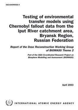 Testing of Environmental Transfer Models Using Chernobyl Fallout Data from the Iput River Catchment Area, Bryansk Region, Russian Federation