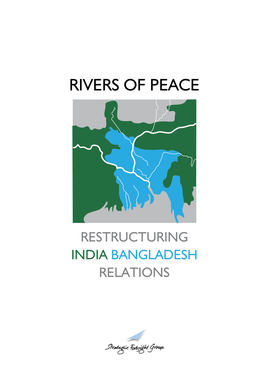 Rivers of Peace: Restructuring India Bangladesh Relations