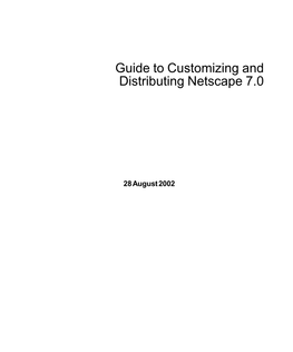 Guide to Customizing and Distributing Netscape 7.0