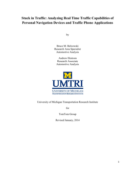 Stuck in Traffic: Analyzing Real Time Traffic Capabilities of Personal Navigation Devices and Traffic Phone Applications