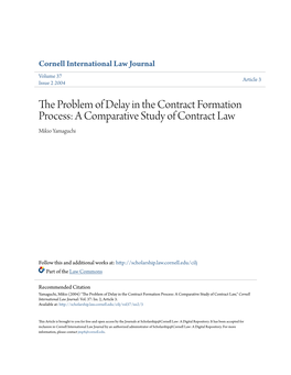 The Problem of Delay in the Contract Formation Process: a Comparative Study of Contract Law Mikio Yamaguchi T