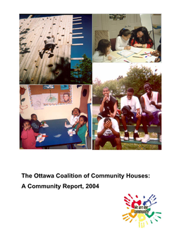 The Ottawa Coalition of Community Houses: a Community Report, 2004