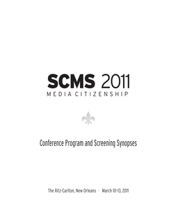 SCMS 2011 MEDIA CITIZENSHIP • Conference Program and Screening Synopses