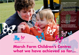 Marsh Farm Children's Centre: What We Have Achieved So Far…