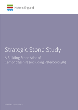 Strategic Stone Study a Building Stone Atlas of Cambridgeshire (Including Peterborough)