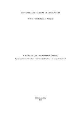 UNIVERSIDADE FEDERAL DE UBERLÂNDIA Wilson Filho Ribeiro De Almeida a RISADA É UM TRIUNFO DO CÉREBRO