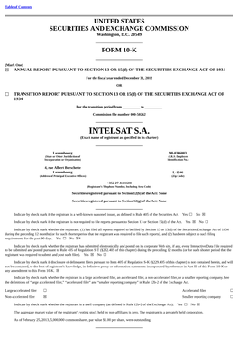 Intelsat Satellites Supporting Approximately 50 Channels, Our Intelsatonesm Terrestrial Infrastructure and Other Production Capabilities; And